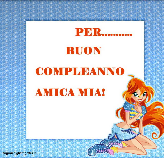 biglietti auguri di compleanno winx bloom