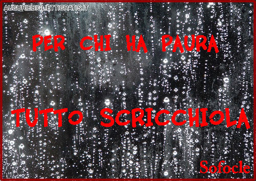 pioggia sui vetri e aforsima di sofocle scritto in rosso