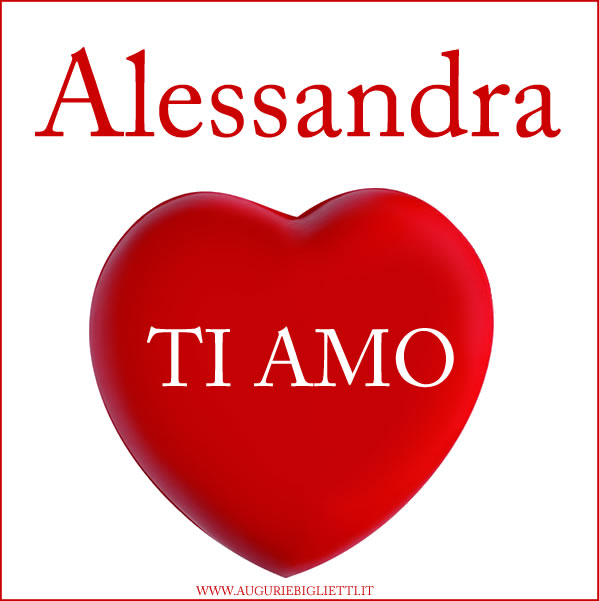 biglietto con scritto alessandra ti amo e cuore rosso su sfondo bianco